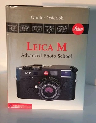 Leica M: Advanced Photo School by Gunter Osterloh, Lark Books 2005 Hardback VGC - Image 1 of 4