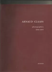 Arnaud Claass - "Photographies 1968-1995" - Bild 1 von 1