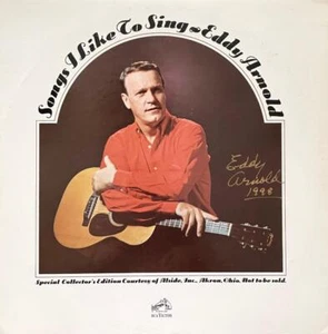EDDY ARNOLD HAND SIGNED AUTOGRAPH LP ALBUM "SONGS I LIKE TO SING" - Picture 1 of 2