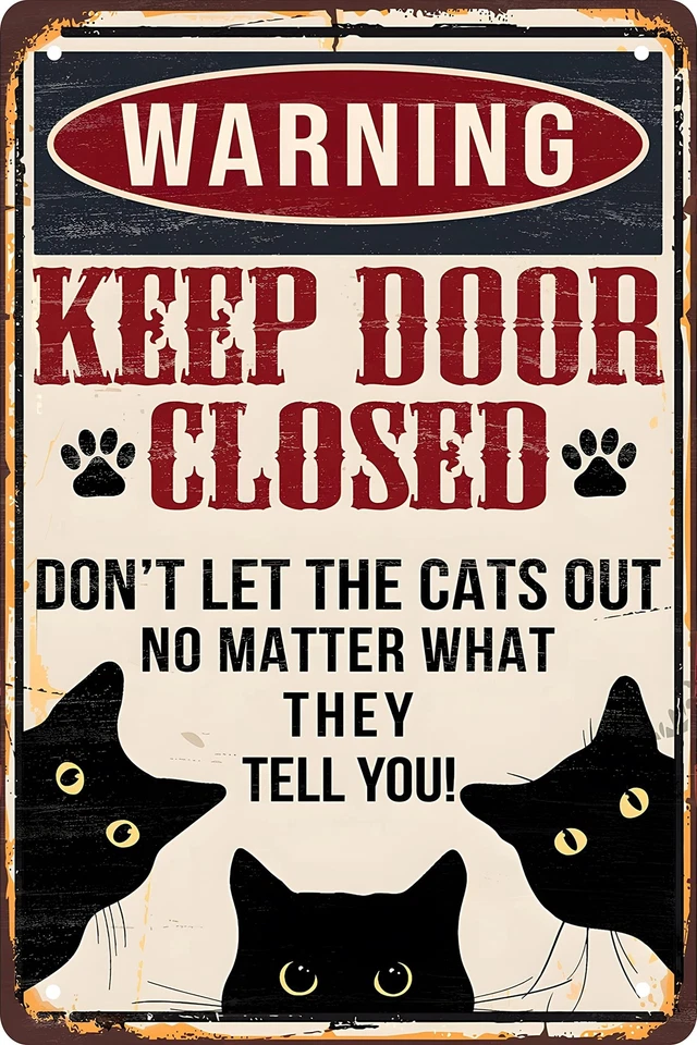 Funny Black Cat Warning Decor Retro Metal Tin Sign - Keep Door Closed Don't Let