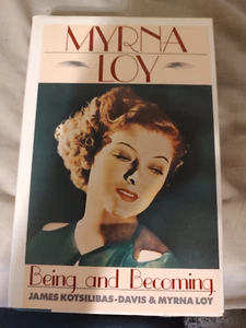 Myrna Loy: Being and Becoming, Loy, Myrna HC DJ - Picture 1 of 2