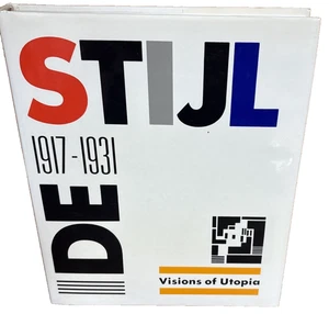 De Stijl 1917-1931 Visions of Utopia - Hardcover - Bild 1 von 5