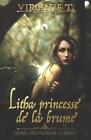 Litha, princesse de la brume by Virginie T. Paperback Book
