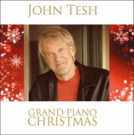 Grand Piano Christmas by John Tesh (CD, Aug-2008, Garden City Music)