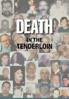 Death in the Tenderloin: A slice of life from the heart of San Francisco Car...