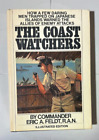 The Coast Watchers by Commander Eric A. Feldt R.A.N., 1979 Illustrated Ed BCE