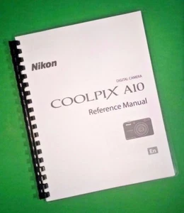 Owners Manual for Nikon A10 Coolpix Reference Camera 147 Pages W/Clear Covers! - Picture 1 of 1
