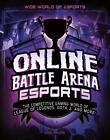 Online Battle Arena Esports: The Competitive Gaming World of League of Legends, 
