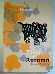 Tiger Autumn, by Jan Pearson - 9789888227310 - SIGNED - Picture 1 of 1