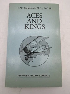 L W SUTHERLAND / Aces and Kings 1985  WWI Vintage Aviation Library 5 - Imagen 1 de 5