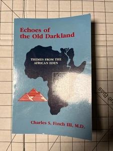 Echoes of the Old Darkland : Themes from the African Eden by Charles Finch III - Foto 1 di 4
