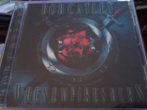 BOB CATLEY When Empires Burn 2003 CD Album, Italy POST FREE - Picture 1 of 1