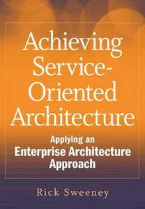 Achieving Service–Oriented Architecture: Applying an Enterprise  - Picture 1 of 1