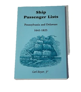 Ship Passenger Lists: Pennsylvania & Delaware (1641-1825) Boyer 2007 Nice! - Picture 1 of 19