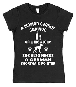 Camiseta alemana puntero de pelo corto una mujer no puede sobrevivir sola vino para dueño de perro - Imagen 1 de 8