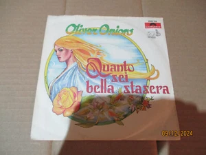 (5) 7" Single Vinyl - Oliver Onions – Quanto Sei Bella Stasera - Bild 1 von 4