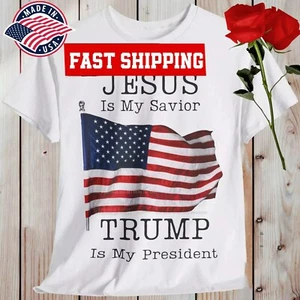 Jesus Is My Savior Trump Is My President T-Shirt White Trump 2024 T-Shirt - Picture 1 of 14