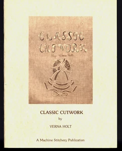 SIGNED INSCRIBED VERNA HOLT CLASSIC CUTWORK MACHINE STITCHERY VERY GOOD - Picture 1 of 2