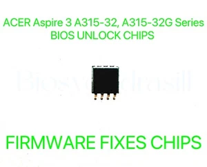 ACER Aspire 3 A315-32, A315-32G Series, ADMIN NO PASSWORD FIRMWARE BIOS CHIP - Picture 1 of 1