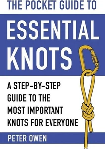 Books The Pocket Guide to Essential Knots Step-By-Step Overhand Reef Fisherman's - Picture 1 of 1