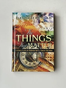 The Things That Matter - By David Jeremiah - Hardcover Book - Bild 1 von 9