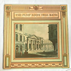 THE PUMP ROOM TRIO - BATH *SIGNED*  Vinyl, LP, Album 1981 (Roman Baths)
