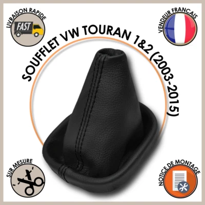 SOUFFLET LEVIER DE VITESSE VW VOLKSWAGEN TOURAN 03-15 - 10 COLORIS + 6 SURPIQURE