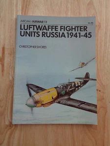 Luftwaffe Fighter Units Russia 1941-45 by Christopher Shores and Terry Hadler SC - Picture 1 of 1