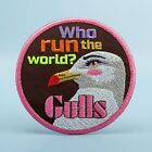 Who Run The World GULLS Patch, Funny Feminist Slogan, Girl Power Quote, Iron On