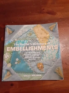 Quilter's Directory of Embellishments by Sally Holman, 2006, PB - Picture 1 of 9