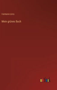 Mein grünes Buch [German] by Löns, Hermann