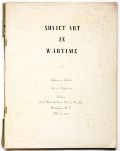 Sowjetische Kunst in Kriegszeiten: Ein Informationsbulletin; Botschaft der UdSSR, 1943 - Bild 1 von 9