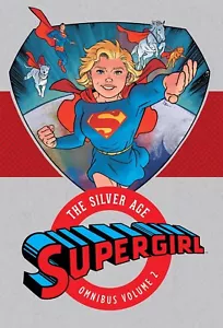 SUPERGIRL THE SILVER AGE OMNIBUS VOL #2 TAPA DURA Colecciona Cómics de Acción HC - Imagen 1 de 1