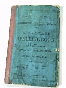 The Elementary Spelling Book The National Standard by Noah Webster 1908 C. - Foto 1 di 14
