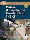 Patios and Landscape Construction 1-2-3 by Home Depot