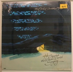 The Bill Gaither Trio Lp He Started The Whole World Singing On Word - Sealed - Picture 1 of 1