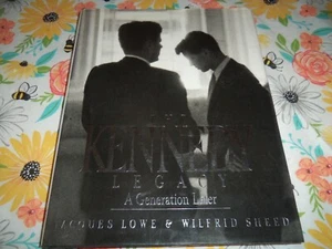 The Kennedy Legacy : A Generation Later by Wilfrid Sheed (1988, Hardcover) - Picture 1 of 5