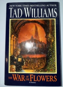 Der Krieg der Blumen von Tad Williams (2003 ~ Hardcover DJ ~ Erstdruck) - Bild 1 von 7
