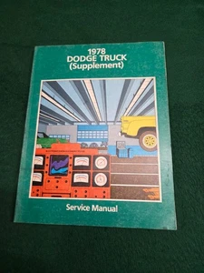 1978 Dodge Truck OEM Service Manual (Supplement) Models 100 - 400 Convent. 4 x 4 - Foto 1 di 8