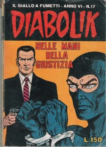 DIABOLIK_ORIGINALE_NELLE MANI DELLA GIUSTIZIA_ ANNO VI N, 17 _1967_ ASTORINA - Bild 1 von 1