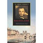 The Cambridge Companion to Baudelaire (Cambridge Compan - Paperback NEW Lloyd, R