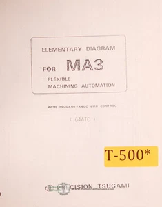 Tsugami MA3, Lathe fanuc 6MB control, Elementary Diagrams Manual Year (1957) - Picture 1 of 1