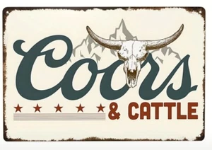 COORS AND CATTLE BEER TIN METAL SIGN 8"X12" DISTRESSED LOOK RODEO - MAN CAVE ART - Picture 1 of 1