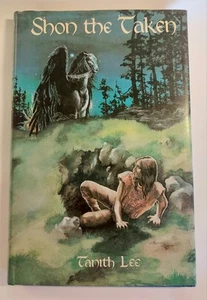 Shon The Taken Tanith Lee -Gothic Fantasy Claidi, Lionwolf, Piratica HC 1st UK - Picture 1 of 6