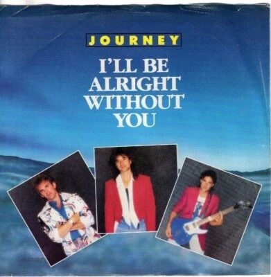 Journey – I'll Be Alright Without You / Eyes Of A Woman 7" 45 w/ PS - Image 1 of 4