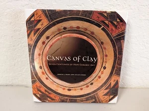 Canvas Of Clay: Seven Centuries Of Hopi Ceramic Art Edwin Wade Allan Cooke #151 - Picture 1 of 5