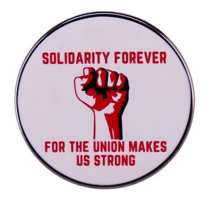 Prendedor Solidarity Forever For Union Makes Us Strong Support Strike Derechos Laborales FB - Imagen 1 de 5