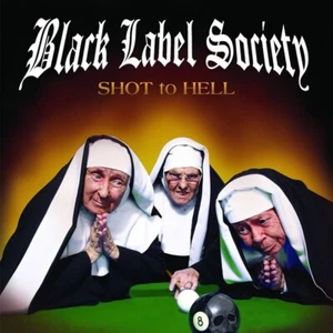 BLACK LABEL SOCITY - SHOT TO HELL CD ~ 2000's STONER ROCK ~ ZAKK WYLDE *NEW* - Picture 1 of 1
