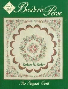 Love to Quilt...Broderie Perse : The Elegant Quilt par Barber, Barbara