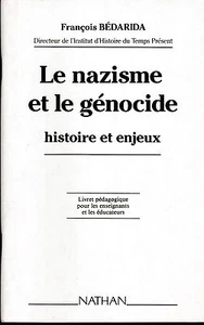 F. Bédarida - LE NAZISME ET LE GENOCIDE - histoire et enjeux - 1990 - Foto 1 di 1
